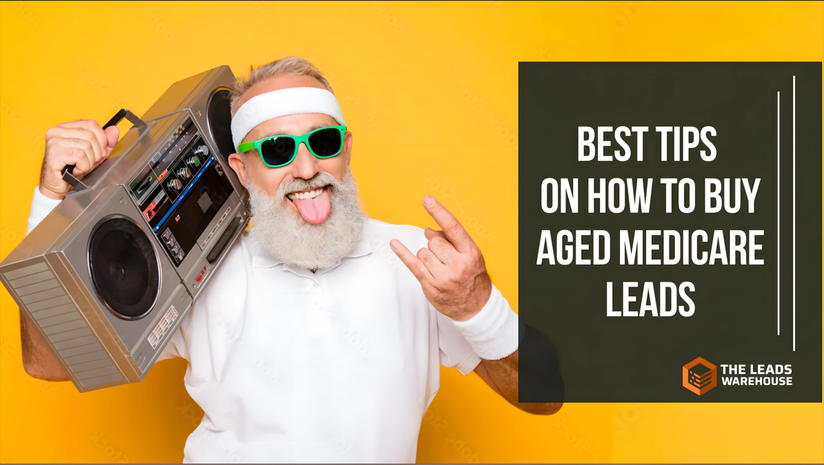 Medicare Leads Buying Tips | Best Recommendations