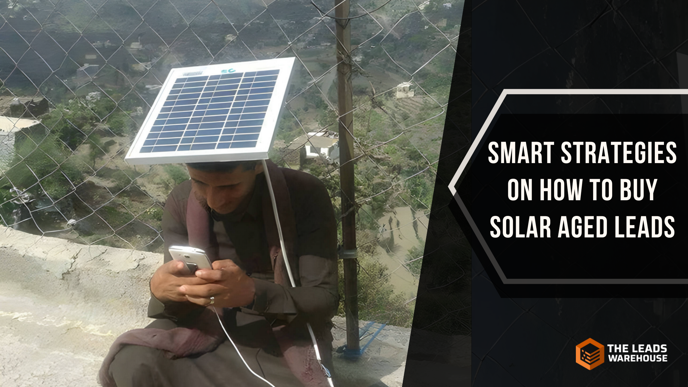 Buying Solar-Aged Leads | Smart Strategies